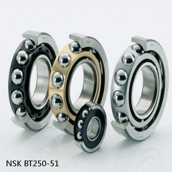 BT250-51 NSK Angular contact ball bearing