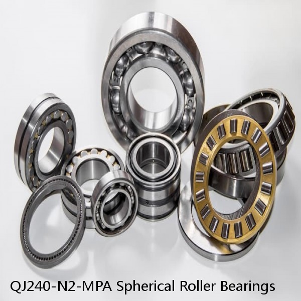 QJ240-N2-MPA Spherical Roller Bearings